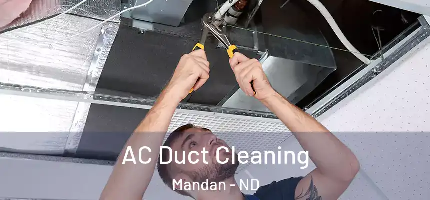  AC Duct Cleaning Mandan - ND